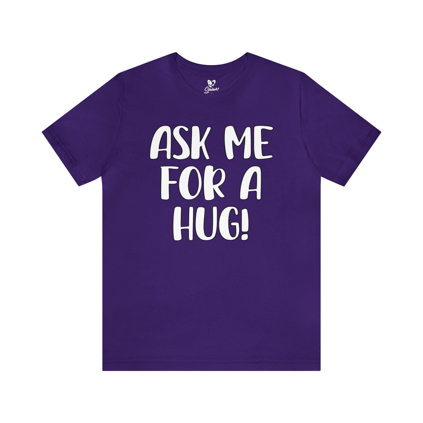 Ask Me For A Hug Tee